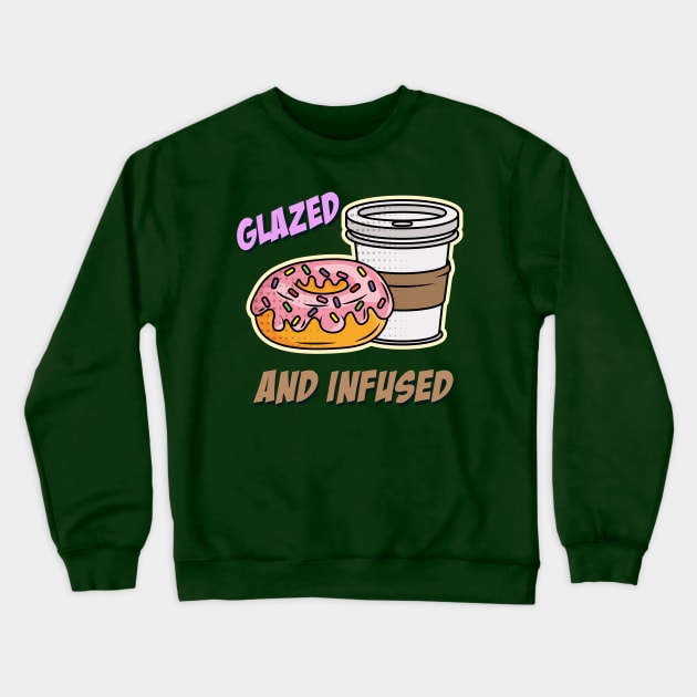 Glazed and Infused Crewneck Sweatshirt by OldTony